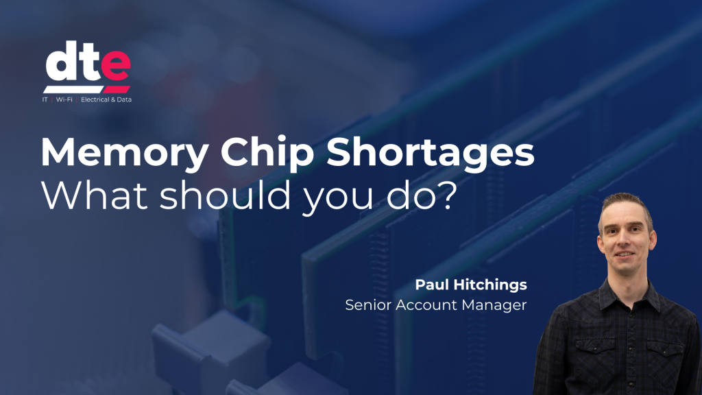 Memory Chip Shortages - What Should You Do?