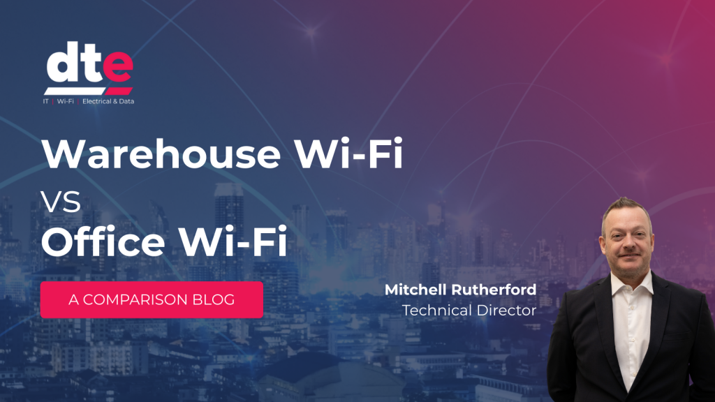 Warehouse Wi-Fi vs Office Wi-Fi